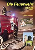 stützpunkte luftrettung deutschland  Die Feuerwehr: Band 5