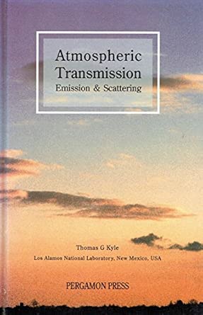 Atmospheric Transmission, Emission, and Scattering-Wow! eBook