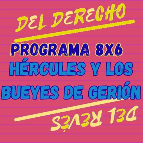 8X6. Cuento: H&eacute;rcules y los bueyes de Geri&oacute;n (Mitolog&iacute;a grecolatina)