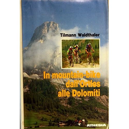 In mountain-bike dall'Ortles alle Dolomiti
