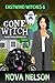 Gone Witch (Eastwind Witches Cozy Mysteries Book 6)