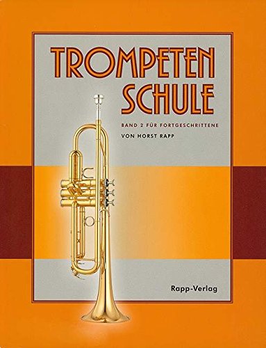 Preisvergleich Produktbild Trompetenschule für Fortgeschrittene: Band 2. Trompete.