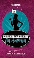 Kleckerlätzchen für Anfänger 3743922185 Book Cover