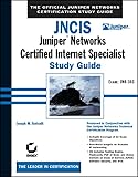 JNCIS: Juniper Networks Certified Internet Specialist Study Guide: Exam JN0-303 (Book & CD-ROM) (Study Guides (Sybex))