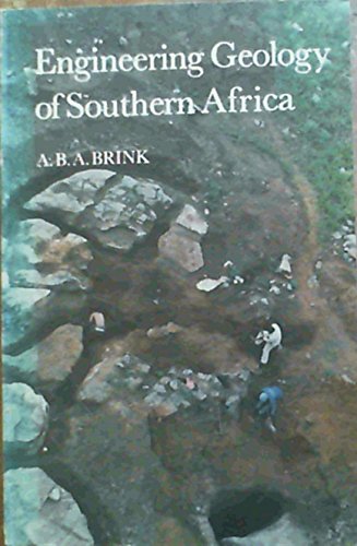 Engineering Geology of Southern Africa: The First 2000 Million Years of Geological Time