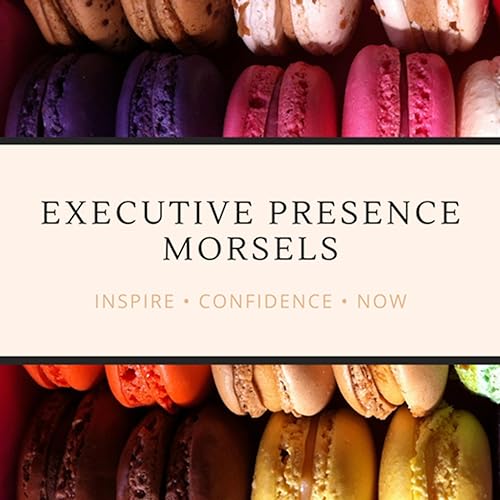 Executive Presence Morsels cover art