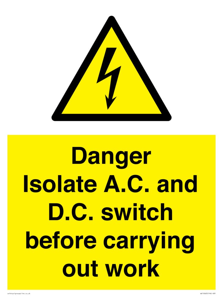 DANGER Isolate A.C. and D.C. switch before carrying out work Sign - 300x400mm - A3P