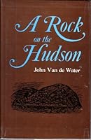 A Rock on the Hudson 0912526378 Book Cover