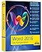 Produktbild Word 2016 - Das Kompendium - Alles auf einen Blick - komplett in Farbe: das große Praxiswissen in einem Buch: Das umfassende Buch zum Lernen und Nachschlagen