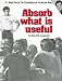 Absorb What Is Useful (Jeet Kune Do Guidebook Vol 2)