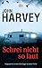 Cover zum Buch Schrei nicht so laut