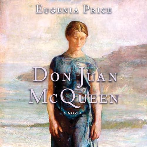 Don Juan McQueen -- Eugenia Price episode artwork