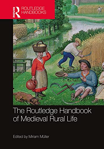 The Routledge Handbook of Medieval Rural Life (Routledge History Handbooks)