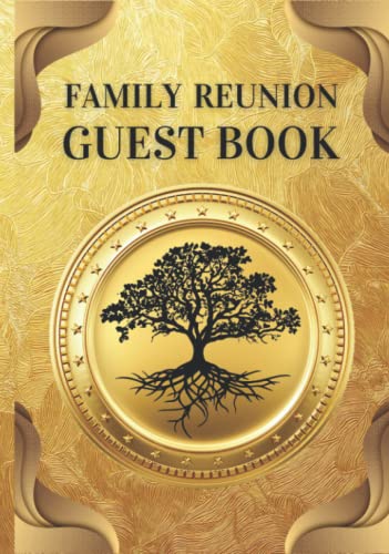 Family Reunion Guest Book: Personalized Memory, Keepsake Family Reunion Guestbook, Sign In With Photo Space For Special Family Gatherings & Events, ... Sign in Book, (120 Pages), 7