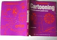 Professional cartooning;: A complete course in graphic humor 088275064X Book Cover