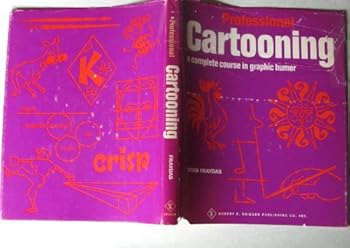 Paperback Professional cartooning;: A complete course in graphic humor Book