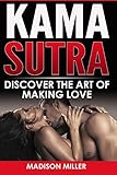 Kama Sutra: Discover the Art of Making Love