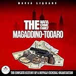 Cover of The Magaddino-Todaro Mafia Crime Family