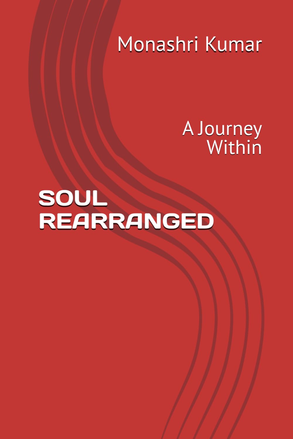 SOUL REARRANGED: A Journey Within