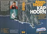  Abenteuer Kap Hoorn: Mit Bobby und Carla Schenk von Tahiti nach Europa [VHS-VIDEOKASSETTE]