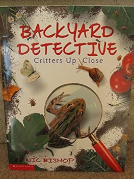 Paperback Critters up Close (Backyard Detective) Book