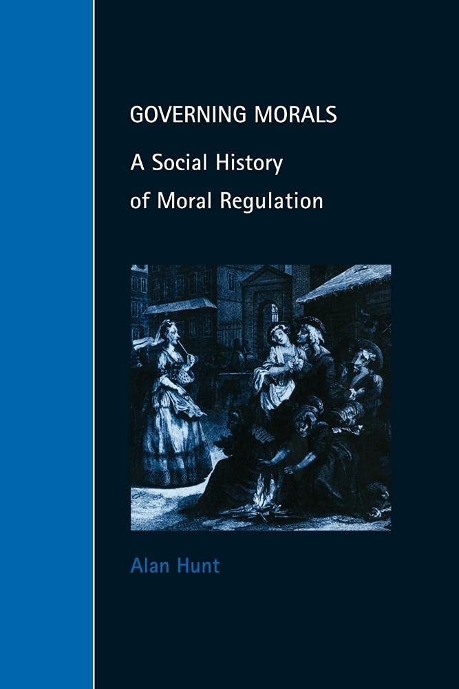 Governing Morals by Alan Hunt - 9780521646895