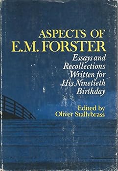 Aspects of E.M. Forster: Essays and Recollections Written for His 90th Birthday, Jan. 1, 1969