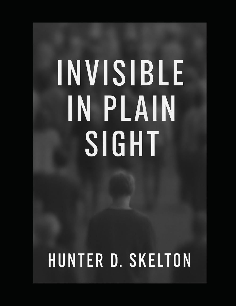 Invisible in plain sight