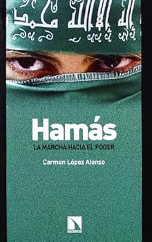 Hamas: La Marcha Hacia El Poder