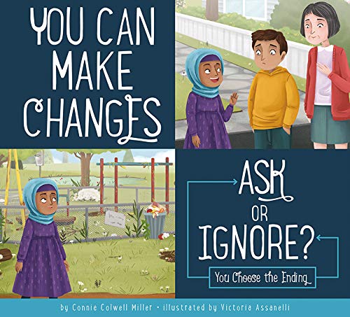 You Can Make Changes: Ask or Ignore? (Making Good Choices)