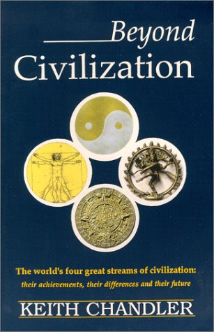 Beyond Civilization: The World's Four Great Str... 0963684302 Book Cover