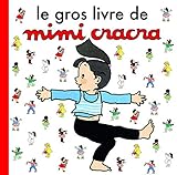 Le Gros Livre de Mimi Cracra (Album jeunesse) (French Edition)