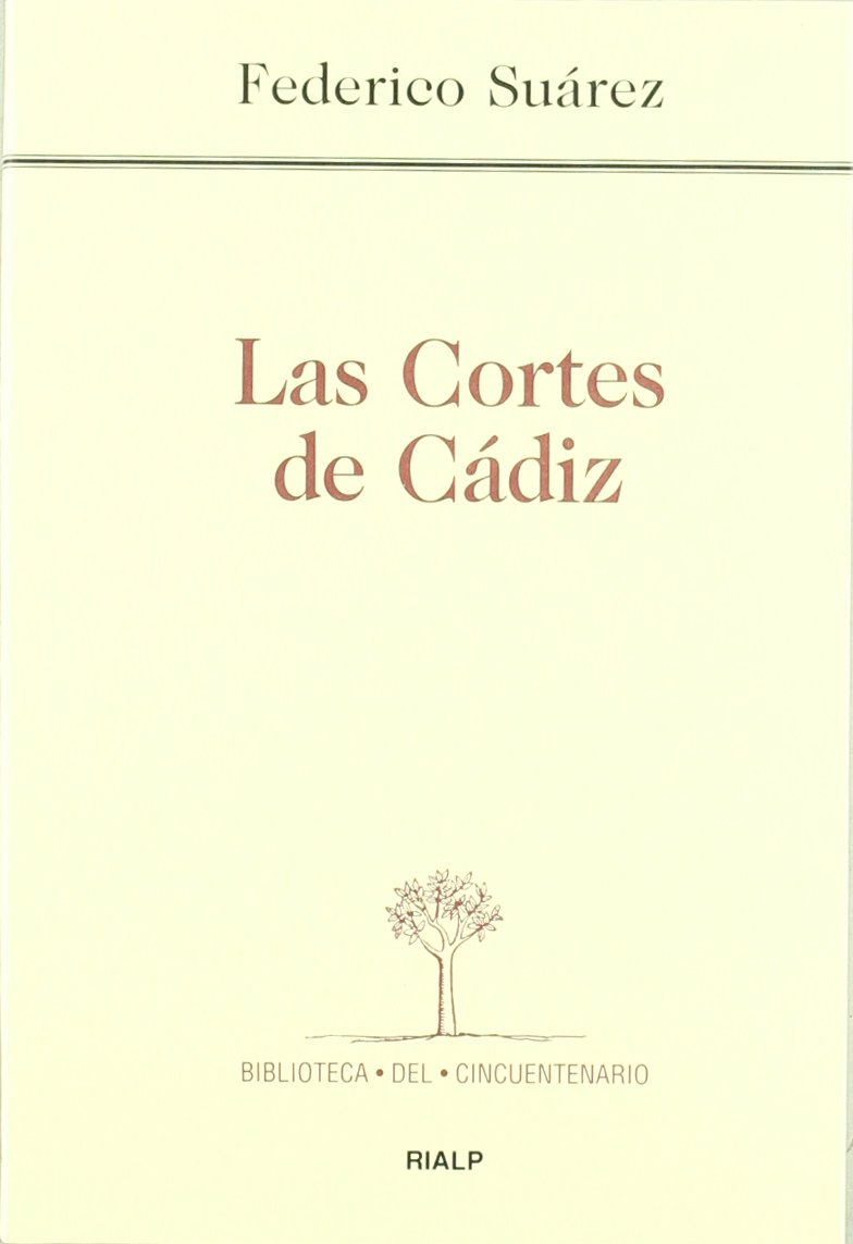 Las Cortes de Cádiz 9788432134012 Suárez Verdeguer