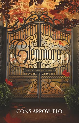 Glenmore: Cuando las hojas cambien (Spanish Edition)