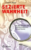 Sezierte Wahrheit: Aus den Annalen des Gerichtsmediziners Richard Kockel 3861891794 Book Cover