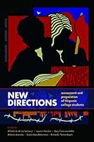 New Directions-Assessment and Preparation of Hispanic College Students 1939743249 Book Cover