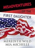 Misadventures of the First Daughter (4)