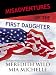 Misadventures of the First Daughter (Misadventures Series)
