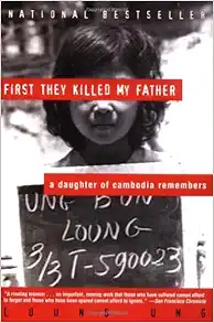 First They Killed My Father: A Daughter of Cambodia Remembers book cover