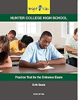 Bright Kids Practice Test for the Hunter College High School Entrance Exam 1941330142 Book Cover