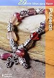 Pulseras (Veinte ideas para hacer)