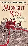 {MIDNIGHT RIOT BY Aaronovitch, Ben(Author)}Midnight Riot[Mass market paperback]Del Rey Books(Publisher)