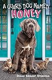 A Guard Dog Named Honey