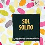 Sol Solito: 4 (CÁNTAME UN CUENTO)