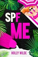 SPF Me: A Sentient Object Why Choose Story B0D3FDPC23 Book Cover
