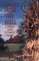 Echoes from the Hills: A Defined Guide to Country Sayings 0962576816 Book Cover