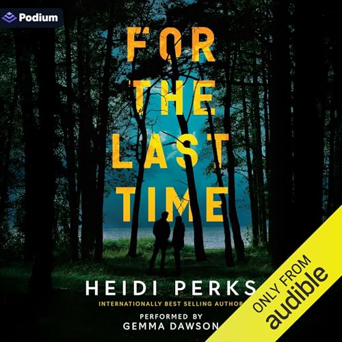 For the Last Time Audiolibro Por Heidi Perks arte de portada