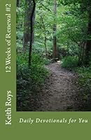 12 Weeks of Renewal: Daily Devotions for You 150880656X Book Cover