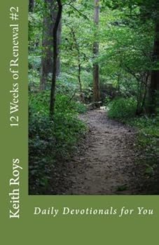 Paperback 12 Weeks of Renewal: Daily Devotions for You Book