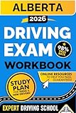 Alberta Driving Exam Workbook: Everything You Need to Pass the Your Driving Test with Ease